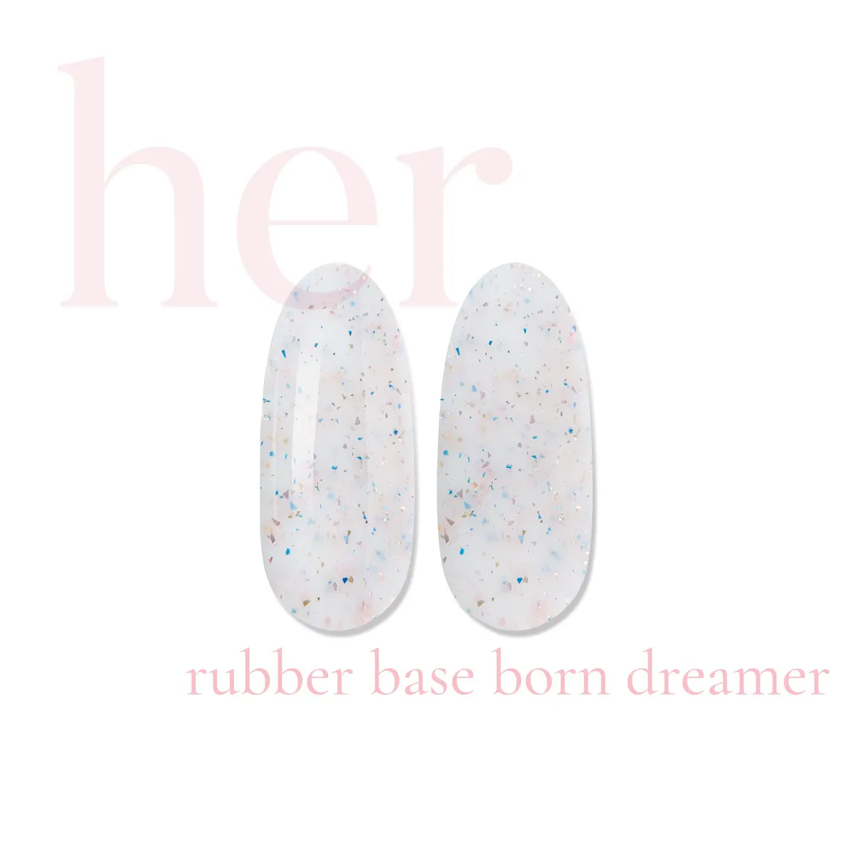 Her Rubber Base Born Dreamer