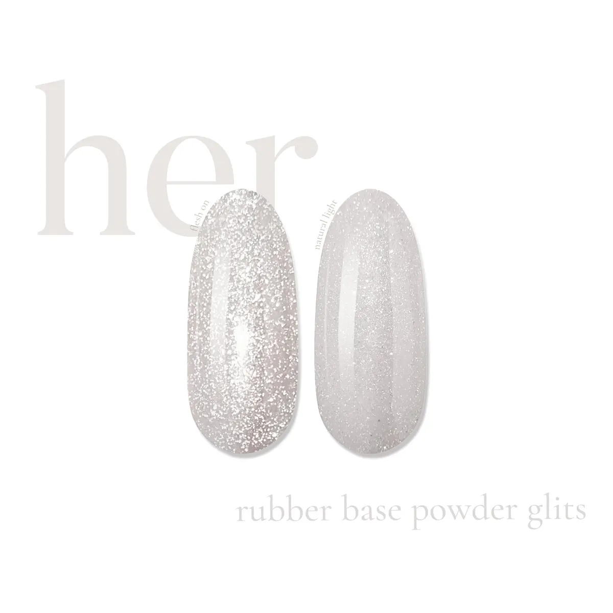 Her Rubber Base Powder Glits