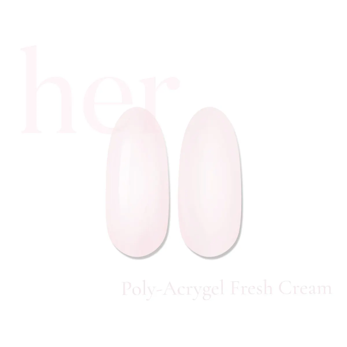 Her Poly-Acrygel FRESH CREAM 30g