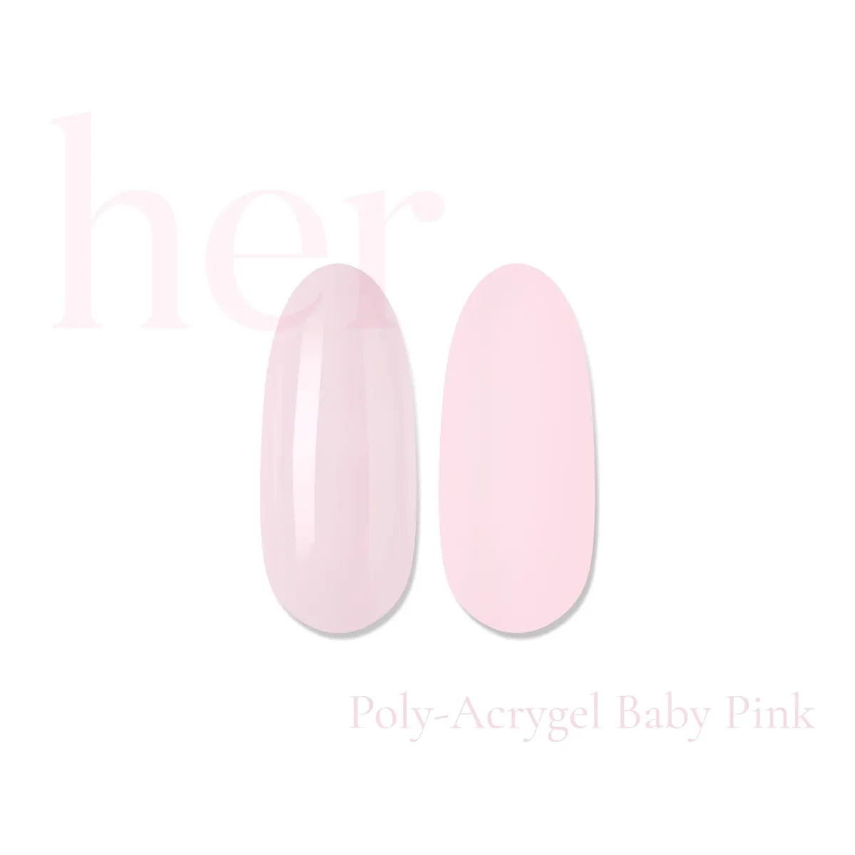 Her Poly-Acrygel BABY PINK 30g